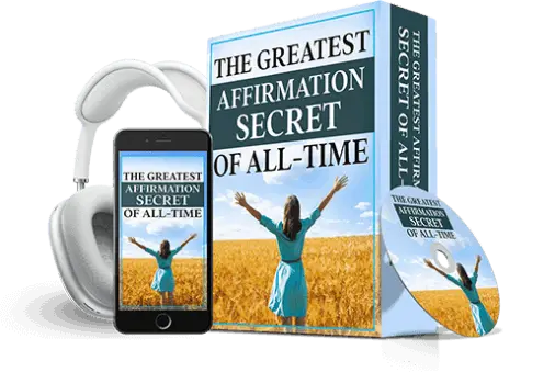 Bonus #3: The Greatest Affirmation Secret of All Time